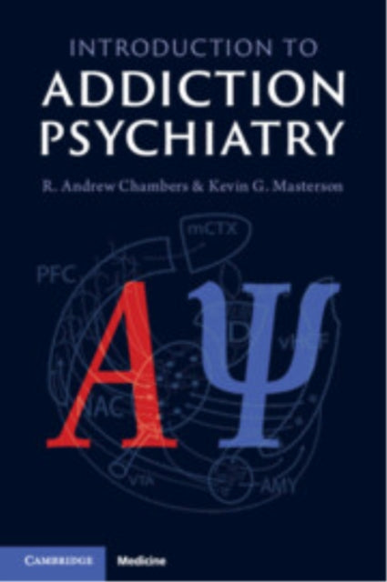 Book cover of: Introduction to Addiction Psychiatry. By: R. Andrew Chambers