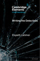 Book cover of: Writing the Detectives