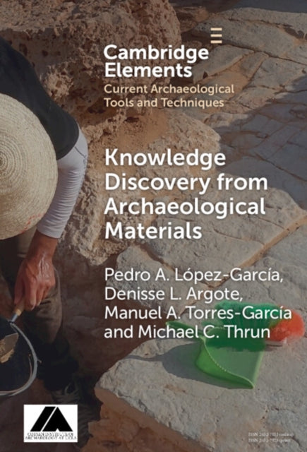 Book cover of: Knowledge Discovery from Archaeological Materials. By: Pedro A. López García