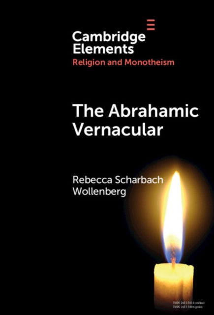 Book cover of: Abrahamic Vernacular. By: Rebecca Scharbach Wollenberg