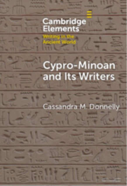 Book cover of: Cypro-Minoan and Its Writers. By: Cassandra M. Donnelly