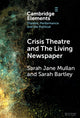 Book cover of: Crisis Theatre and The Living Newspaper