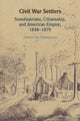 Book cover of: Civil War Settlers. By: Anders Bo Rasmussen