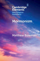 Book cover of: Mormonism. By: Matthew Bowman