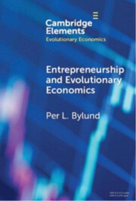 Book cover of: Entrepreneurship and Evolutionary Economics. By: Per L. Bylund
