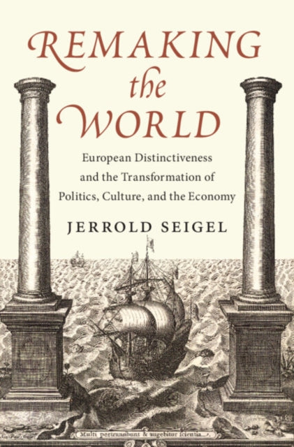 Book cover of: Remaking the World. By: Jerrold Seigel