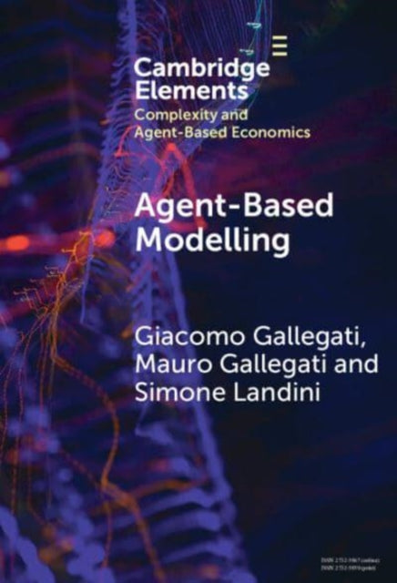 Book cover of: Agent­-Based Modelling. By: Giacomo Gallegati