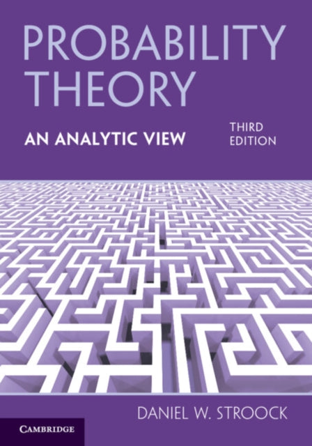 Book cover of: Probability Theory, An Analytic View. By: Daniel W. Stroock