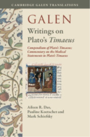 Galen: Writings on Plato's Timaeus<i/>