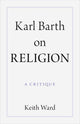 Book cover of: Karl Barth on Religion. By: Keith Ward