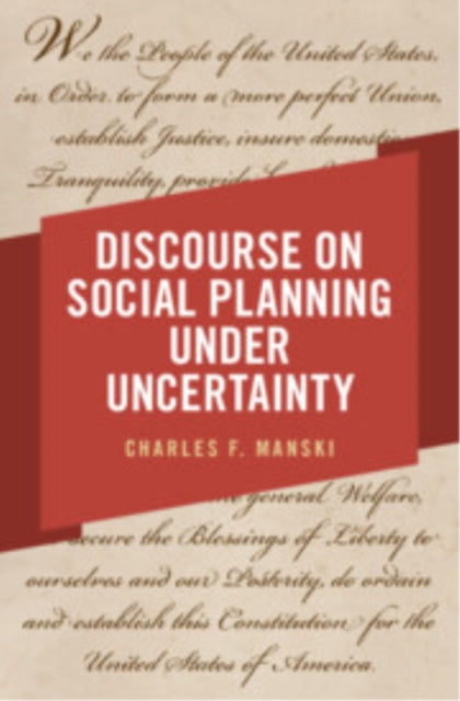 Book cover of: Discourse on Social Planning under Uncertainty. By: Charles F. Manski