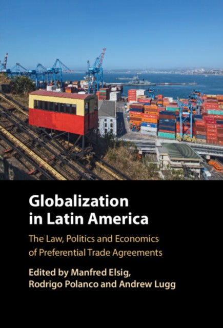 Book cover of: Globalization in Latin America. By: Manfred Elsig