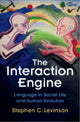 Book cover of: Interaction Engine. By: Stephen C. Levinson