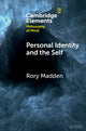 Book cover of: Personal Identity and the Self. By: Rory Madden