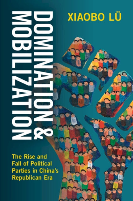 Book cover of: Domination and Mobilization. By: Xiaobo Lü
