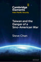 Book cover of: Taiwan and the Danger of a Sino-American War