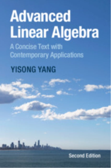 Book cover of: Advanced Linear Algebra. By: Yisong Yang