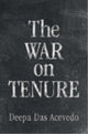 Book cover of: War on Tenure. By: Deepa Das Acevedo