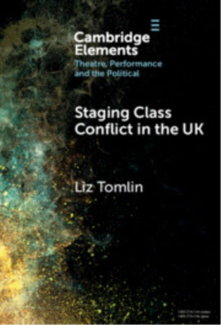 Staging Class Conflict in the UK