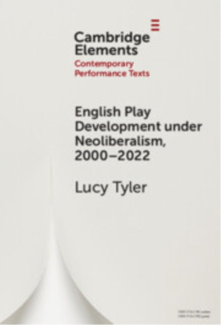 Book cover of: English Play Development under Neoliberalism, 2000–2022. By: Lucy Tyler