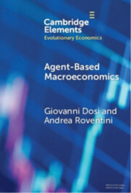 Book cover of: Agent-based Macroeconomics. By: Giovanni Dosi
