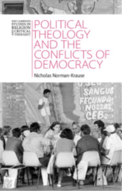 Political Theology and the Conflicts of Democracy
