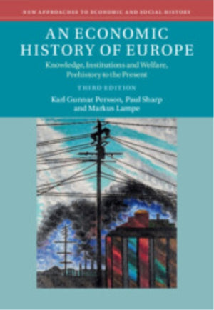 Economic History of Europe, Knowledge, Institutions and Welfare, Prehistory to the Present