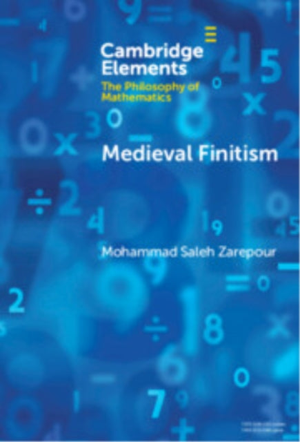 Book cover of: Medieval Finitism. By: Mohammad Saleh Zarepour