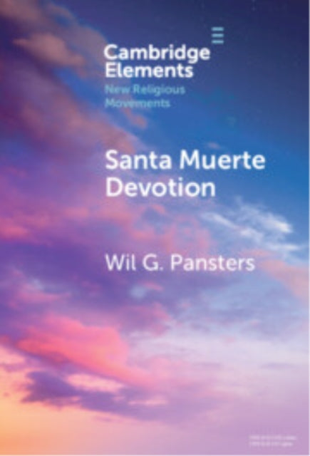 Book cover of: Santa Muerte Devotion. By: Wil G. Pansters