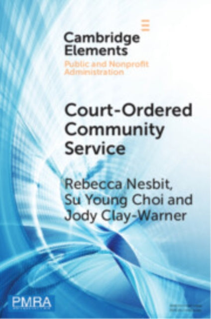 Book cover of: Court-Ordered Community Service. By: Rebecca Nesbit