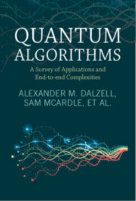 Book cover of: Quantum Algorithms. By: Alexander M. Dalzell