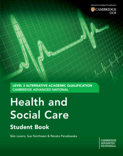 Book cover of: Cambridge Advanced National (AAQ) in Health and Social Care Student Book