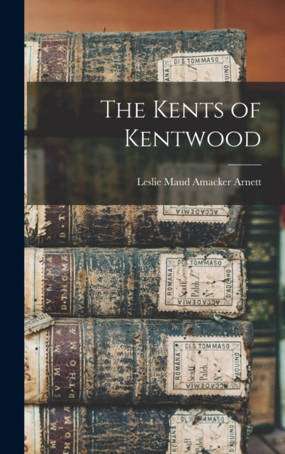 Book cover of: Kents of Kentwood