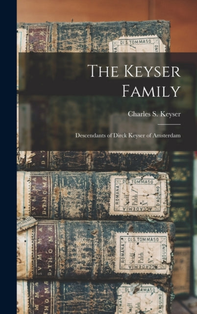 Book cover of: Keyser Family. By: Charles S. Keyser