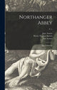 Book cover of: Northanger Abbey. By: Jane Austen