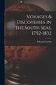 Book cover of: Voyages & Discoveries in the South Seas, 1792-1832. By: Edmund 1769-1841 Fanning