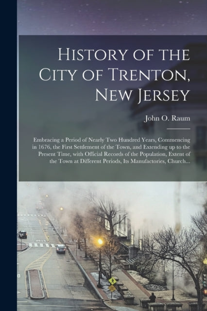 Book cover of: History of the City of Trenton, New Jersey