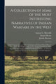 Book cover of: Collection of Some of the Most Interesting Narratives of Indian Warfare in the West