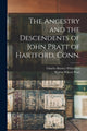 Book cover of: Ancestry and the Descendents of John Pratt of Hartford, Conn.. By: Charles Barney 1869- Whittelsey