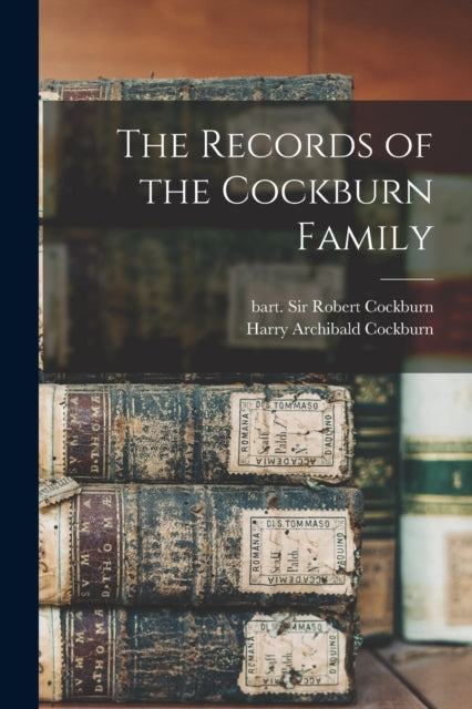 Book cover of: Records of the Cockburn Family