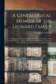 Book cover of: Genealogical Memoir of the Leonard Family. By: William Reed 1809-1871 Deane