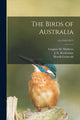 Book cover of: Birds of Australia; v.6 (1916-1917). By: Gregory M. (Gregory Macalist Mathews