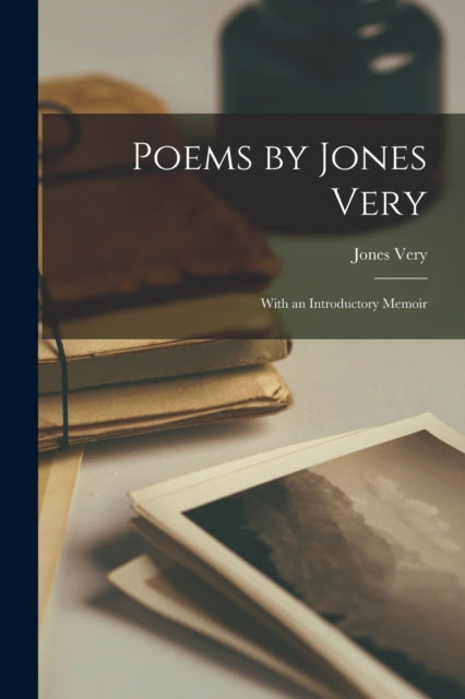 Book cover of: Poems by Jones Very. By: Jones 1813-1880 Very