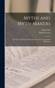 Book cover of: Myths and Myth-makers. By: John 1842-1901 Fiske