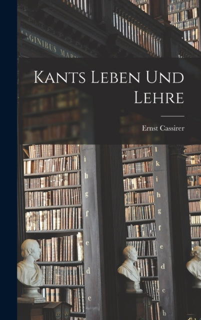 Book cover of: Kants Leben Und Lehre