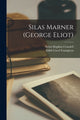 Book cover of: Silas Marner (george Eliot). By: Helen Hopkins Crandell