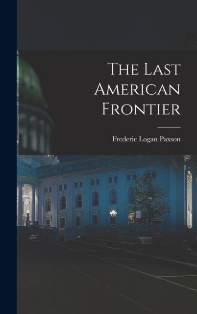 Book cover of: Last American Frontier
