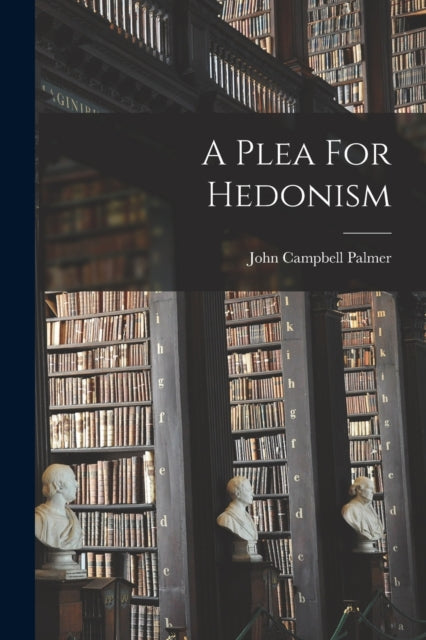 Book cover of: Plea For Hedonism