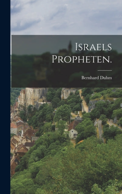 Book cover of: Israels Propheten.. By: Bernhard Duhm