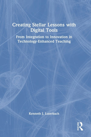 Creating Stellar Lessons with Digital Tools
